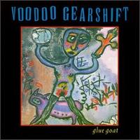 Voodoo Gearshift - Glue Goat lyrics