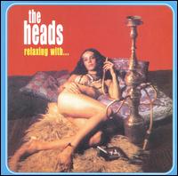The Heads [UK Psychedelic] - Relaxing With the Heads lyrics