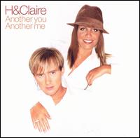 H & Claire - Another You Another Me lyrics