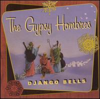 Gypsy Hombres - Django Bells lyrics