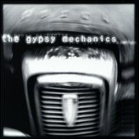 The Gypsy Mechanics - The Gypsy Mechanics lyrics