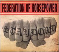 Federation Of Horsepower - Stay Down lyrics