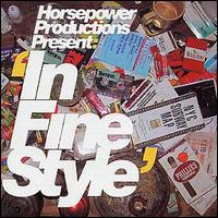 Horsepower Productions - In Fine Style lyrics