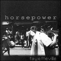 Horsepower - Fayetteville lyrics