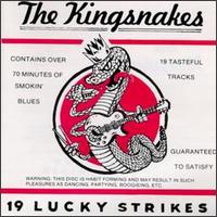 Kingsnakes - 19 Lucky Strikes lyrics