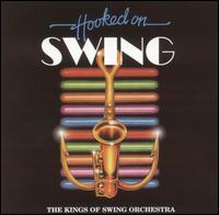 Kings of Swing - Hooked on Swing! lyrics