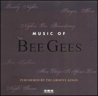 Groove Kings - Music of the Bee Gees lyrics