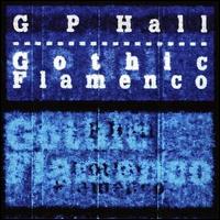 G.P. Hall - Gothic Flamenco lyrics