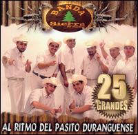 Banda Sierra de Durango - Al Ritmo del Pasito Duranguense lyrics