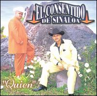 El Consentido de Sinaloa - Quien lyrics