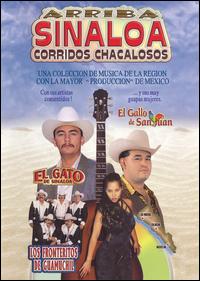El Gallo de San Juan - Arriba Sinaloa Corridos Chaclosos [DVD] lyrics