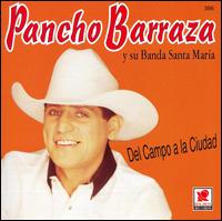 Pancho Barraza - Campo a la Ciudad lyrics