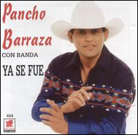 Pancho Barraza - Ya Se Fue lyrics