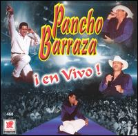 Pancho Barraza - En Vivo [live] lyrics