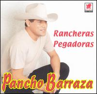 Pancho Barraza - Rancheras Pegadoras lyrics