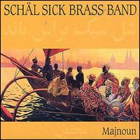 Schal Sick Brass Band - Majnoun lyrics