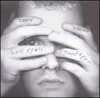 Casey Holford - Bad Spell Good Spell lyrics