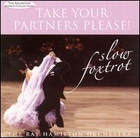 Ray Hamilton - Take Your Partners Please!: Slow Foxtrot lyrics