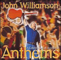 John Williamson - Anthems: A Celebration of Australia lyrics