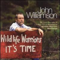 John Williamson - Wildlife Warriors: It's Time lyrics