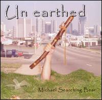 Un Earthed - Michael Searching Bear lyrics