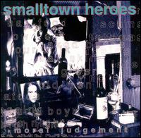 Smalltown Heroes - Moral Judegement lyrics