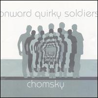 Chomsky - Onward Quirky Soldiers lyrics