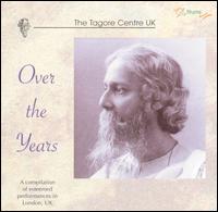 Tagore Centre UK - Over the Years lyrics