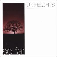 UK Heights - So Far lyrics