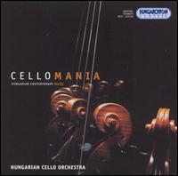 Hungarian Cello Orchestra - Cellomania: Hungarian Contemporary Music lyrics