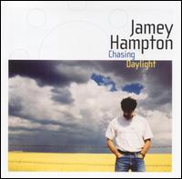 Jamey Hampton - Chasing Daylight lyrics
