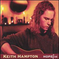 Keith Hampton - Hopefire lyrics