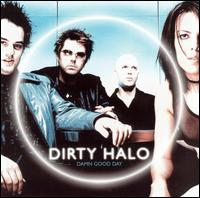 Dirty Halo - Dawn Good Day lyrics