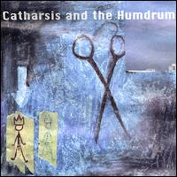 Catharsis & the Humdrum - Catharsis and the Humdrum lyrics