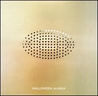 Halloween, Alaska - Halloween, Alaska lyrics