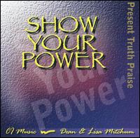 Dean and Liza Mitchum - Show Your Power lyrics