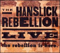 Hanslick Rebellion - The Rebellion Is Here [live] lyrics