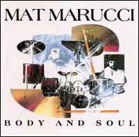 Mat Marucci - Body and Soul lyrics