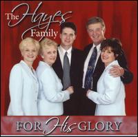 Hayes Family - For His Glory lyrics