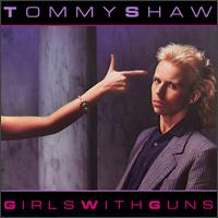 Tommy Shaw - Girls With Guns lyrics