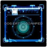 Dog Eat Dog - Amped lyrics