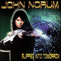 John Norum - Slipped into Tomorrow lyrics
