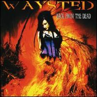 Waysted - Back from the Dead lyrics