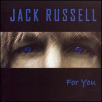 Jack Russell - For You lyrics