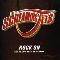 Screaming Jets - Rock On lyrics