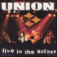 Union - Live in the Galaxy lyrics