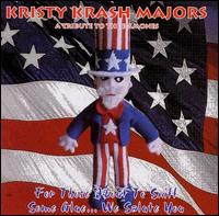 Kristy Krash Majors - For Those About to Sniff Some Glue...We Salute ... lyrics