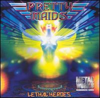 Pretty Maids - Lethal Heroes lyrics