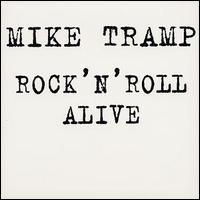 Mike Tramp - Rock 'N' Roll Alive lyrics