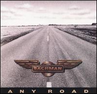 Randy Bachman - Any Road lyrics